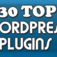 30 Awesome plugins must have for new wordpress blog