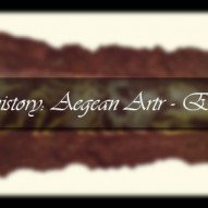 Design history: Aegean Art – Episode #7
